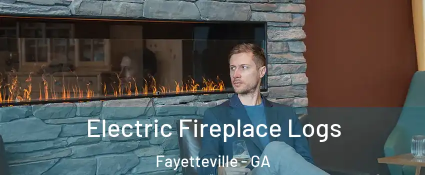  Electric Fireplace Logs Fayetteville - GA