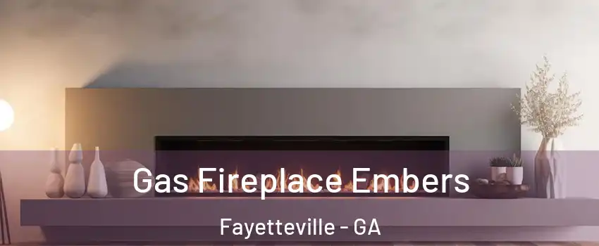  Gas Fireplace Embers Fayetteville - GA