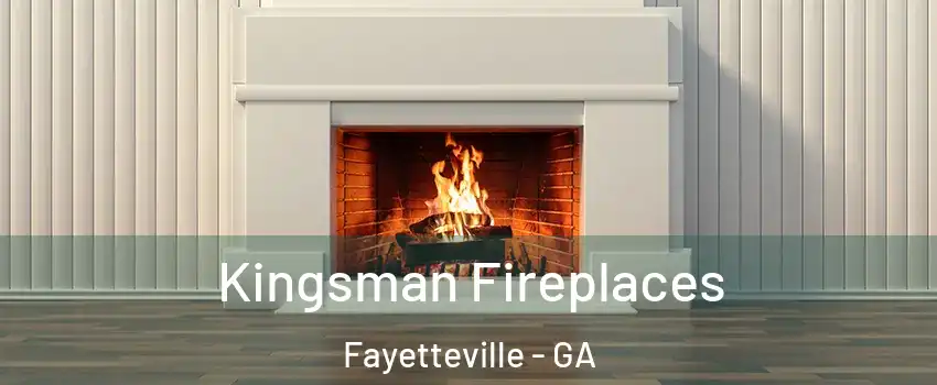  Kingsman Fireplaces Fayetteville - GA