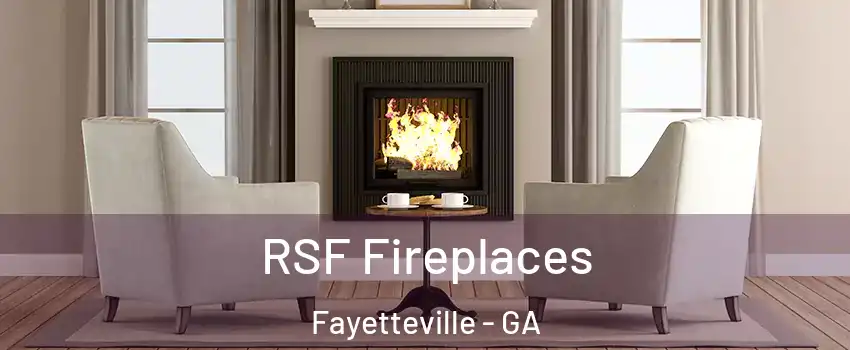  RSF Fireplaces Fayetteville - GA